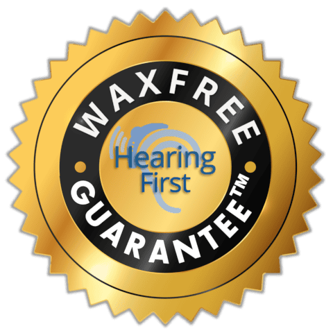 The Hearing First Waxfree Guarantee™